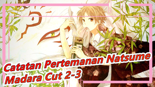 [Catatan Pertemanan Natsume]Madara Cut 2-3