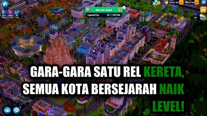 🌍 GARA-GARA SATU REL KERETA, SEMUA KOTA BERSEJARAH NAIK LEVEL!