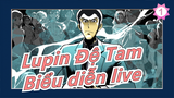 [Lupin Đệ Tam] Yuji Ono - Biểu diễn live OP năm 2021 (MV)_1