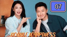 🇨🇳 Double Happiness Episode 07