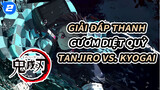 Giải đáp Thanh gươm diệt quỷ
Tanjiro vs. Kyogai_2
