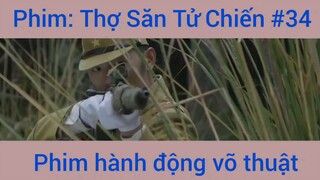 Phim Hành Động Thợ Săn Tử Chiến #34