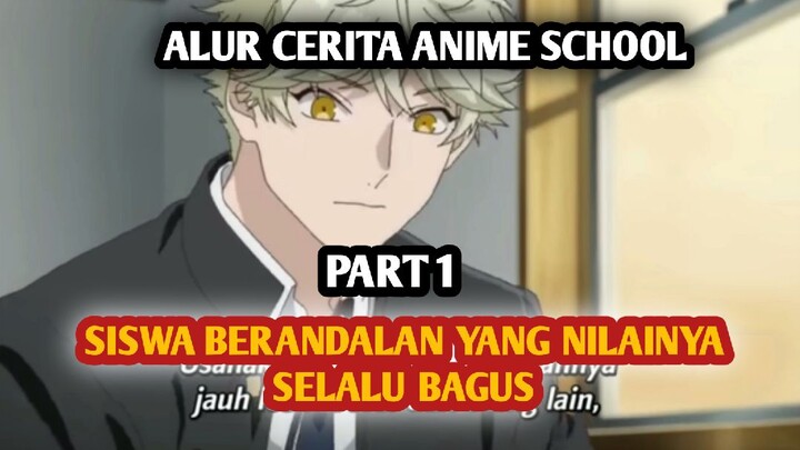 ALUR CERITA| ANIME SCHOOL | PREMAN KAMPANG DI SEKOLAH SELALU NILAINYA BAGUS |