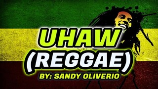 UHAW - DILAW reggae version with lyrics by tropavibes