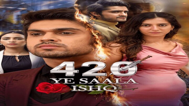 420，Ye Saala Ishq Full Episode