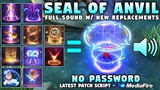 New Seal Of Anvil Recall Script No Password | 10 Replacements | Full Sound & Full Effects | MLBB