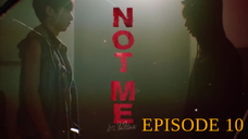 NOT ME ep 9 eng sub
