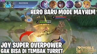 TAMBAHAN HERO BARU DI MODE MAYHEM - ADA JOY YANG SUPER OVER POWER! MOBILE LEGENDS