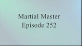 Martial Master Episode 252 Sub Indo