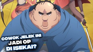 Cowok Jelek ini jadi OP di Isekai?
