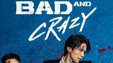 [Eng.Sub]Bad & Crazy EP.3