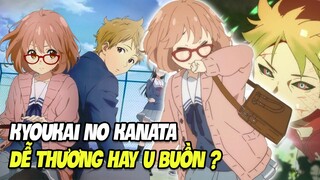 Kyoukai no Kanata - Dễ Thương hay U Buồn ?