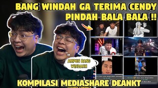 BANG WINDAH Ga Terima CENDY Pindah Bala Bala❗| Kompilasi Mediashare DEANKT