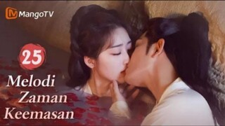 INDO SUB | EP25 Melodi Zaman Keemasan | Kisah Jatuh Cinta Setelah Menikah | MangoTV Indonesia