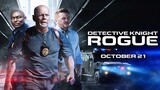 Detective Knight- Rogue (2022)