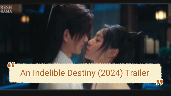 An Indelible Destiny (2024)  Trailer