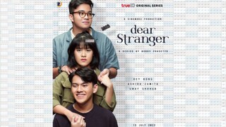Dear Stranger - EPS2