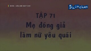 Shin cậu bé bút chì tập 71 Mẹ đóng giả làm nữ yêu quái