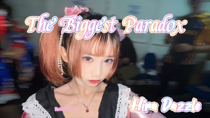 WASUTA - The Biggest Paradox (Hira Dazzle Cover)