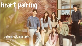 Heart pairing eps 05 sub indo