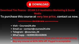 Download Tim Pearce - DCAM 2.0 Aesthetics Marketing & Social Media