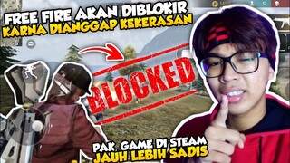 FREE FIRE AKAN DIBLOKIR PEMERINTAH !! GW : "GAME DI STEAM JAUH LEBIH SADIS!"