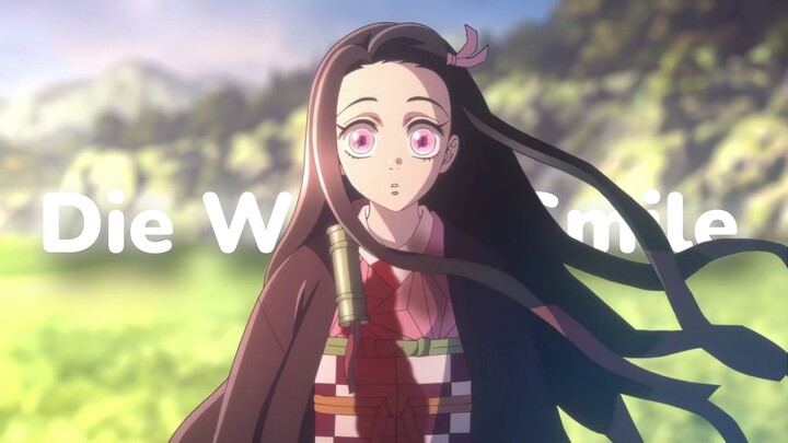 Die With a Smile - Nezuko Death [AMV]