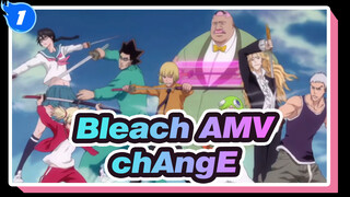 [Bleach AMV] chAngE (Bleach OP) - Are You Ready to Welcome Thousand Year Blood War?_1