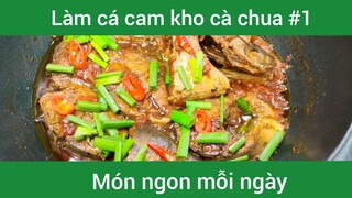 Làm cá cam kho cà chua p1