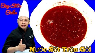 Công thức " Nước Sốt Gỏi chuẩn vị Nhà Hàng || trộn được Rất nhiều Loại Gỏi khác nhau