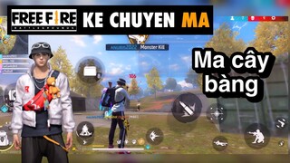 Free fire | ma cây bàng - chuyen ma