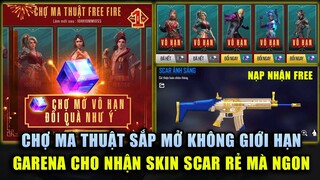 Free Fire | Garena Thông Báo Không Giới Hạn Chợ Ma Thuật - Nhận Skin SCAR Ánh Sáng Siêu Rẻ Mà Ngon