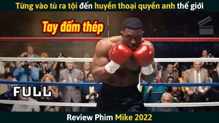 [Review Phim] Từng Vào Tù Ra Tội Đến Huyền Thoại Quyền Anh Thế Giới