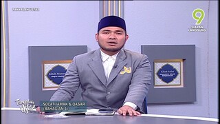 [12 Sept 2023] Tanyalah Ustaz - Solat Jamak & Qasar (Bahagian 1)