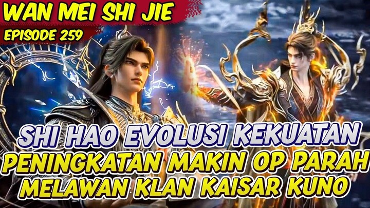 SHI HAO PENINGKATAN KEKUATAN DENGAAN SKIN BARU KEREN  PERFECT WORLD  EPS 259