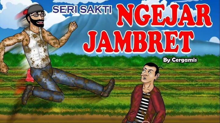 ANIMASI KARTUN SAKTI | NGEJAR JAMBRET #24