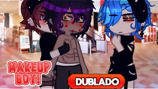 Maquiagem de Garoto - DUBLADO • BL~YAOI • GACHA