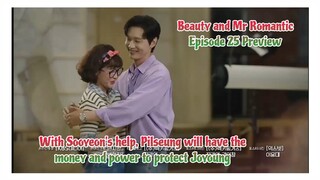 With Sooyeon's help, Pilseung will have .. | Episode 25 Preview | Beauty and Mr. Romantic  미녀와 순정남