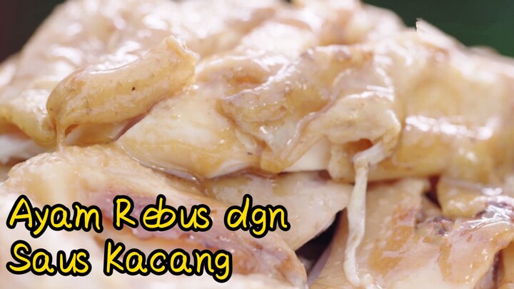 Ayam Rebus dgn Saus Kacang