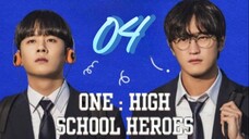 ONE; High School Heroes - Episode 4 [Eng Sub]
