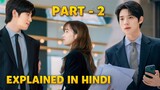 PART 2 | 💖 Rejectable Marriage Explained in Hindi |Wedding Impossible(2024) Kdrama hindi explanation