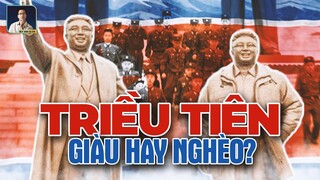 TRIỀU TIÊN GIÀU HAY NGHÈO?