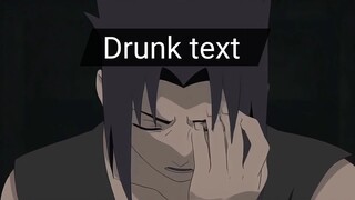 Drunk text - Sasuke Uchiha