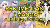 Rekomendasi 5 Manga Membangun Wilayah | #Rekomendasi #Manga #Bestofbest