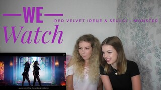 We Watch: Red Velvet Irene & Seulgi - Monster