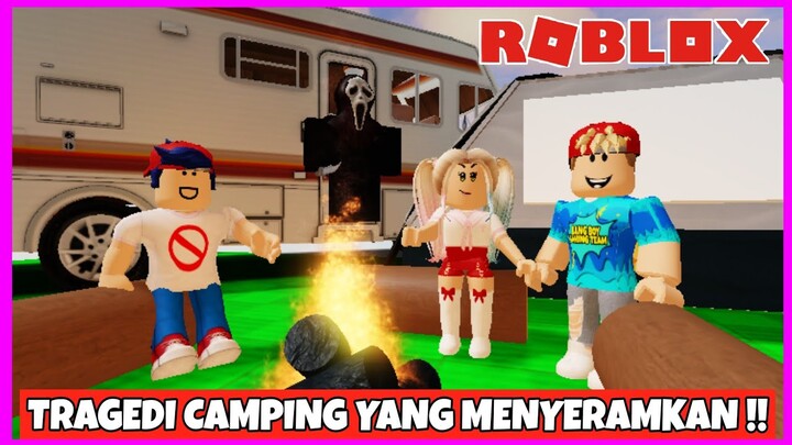 Tragedi Camping Yang Menyeramkan Semua Meninggoy - ROBLOX ROLEPLAY INDONESIA