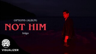 "Not Him" - Inigo Pascual [Visualizer]