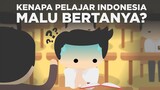 Kenapa Pelajar Indonesia Suka Malu Bertanya