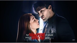 My Vampire Husband Wants To Bite Me Every Night