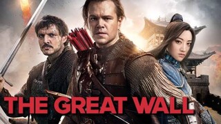 The Great Wall - เดอะ เกรท วอลล์